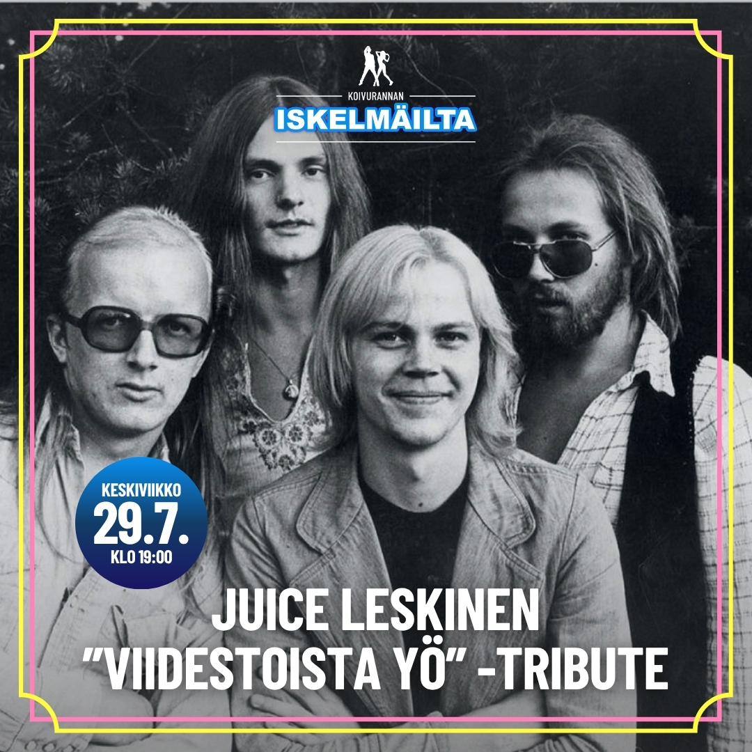 Iskelmäilta - Juice Leskinen "Viidestoista yö" -tribute